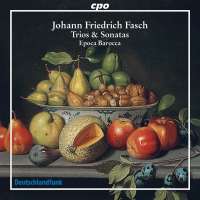 Fasch: Trios & Sonatas